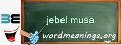 WordMeaning blackboard for jebel musa